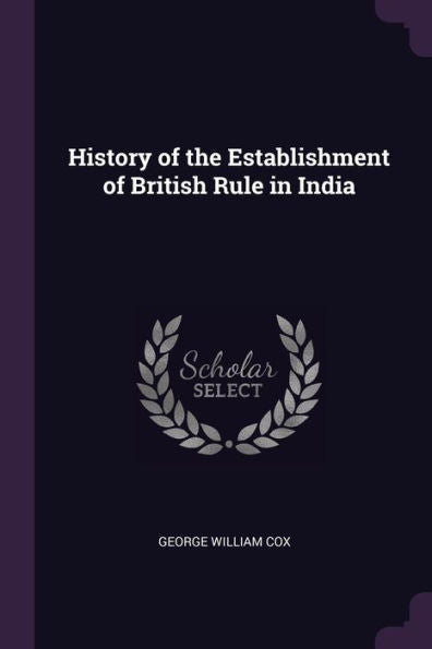 History Of The Establishment Of British Rule In India