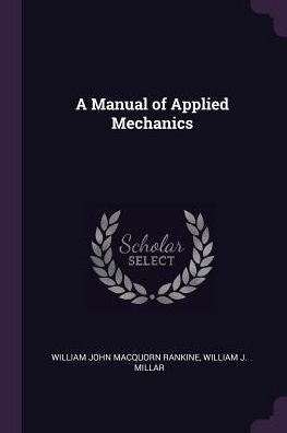 A Manual Of Applied Mechanics