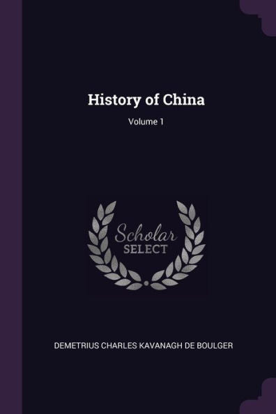 History Of China; Volume 1