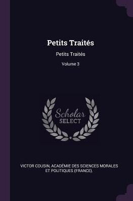 Petits Traites: Petits Traites; Volume 3