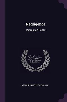 Negligence: Instruction Paper