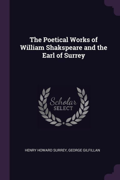 The Poetical Works Of William Shakspeare And The Earl Of Surrey