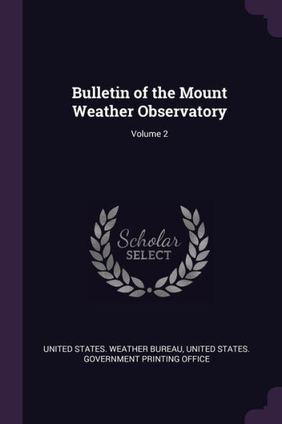 Bulletin Of The Mount Weather Observatory; Volume 2