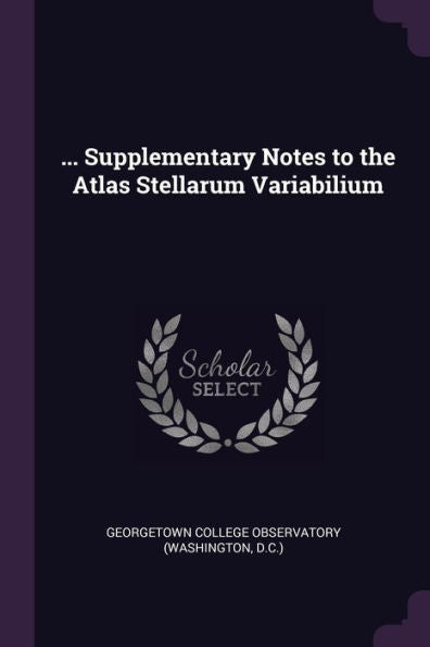 ... Supplementary Notes To The Atlas Stellarum Variabilium
