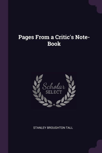 Pages From A Critic's Note-Book