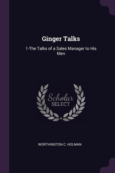 Ginger Talks: 1-The Talks Of A Sales Manager To His Men