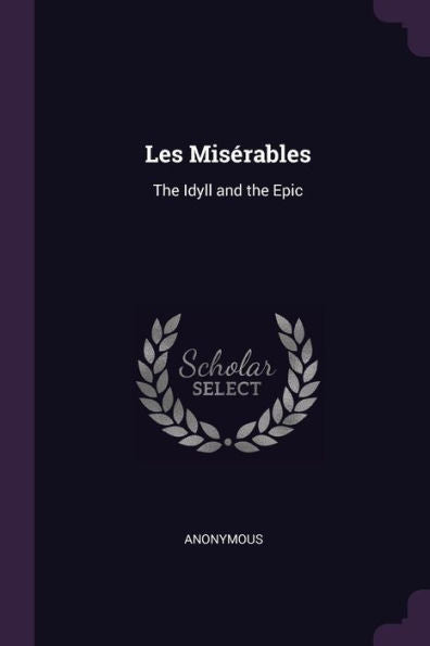 Les Misérables: The Idyll And The Epic