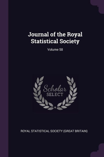 Journal Of The Royal Statistical Society; Volume 58