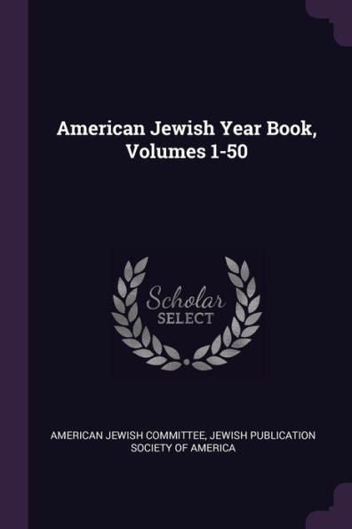 American Jewish Year Book, Volumes 1-50