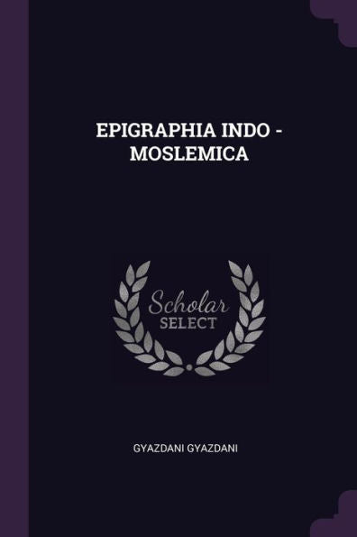 Epigraphia Indo - Moslemica