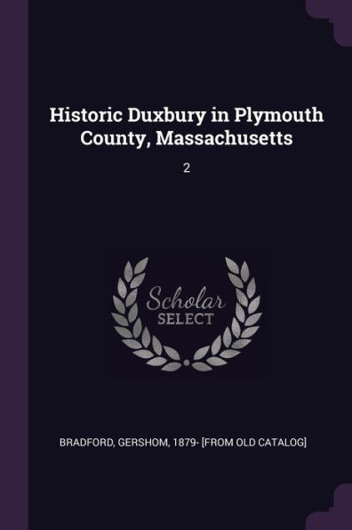 Historic Duxbury In Plymouth County, Massachusetts: 2
