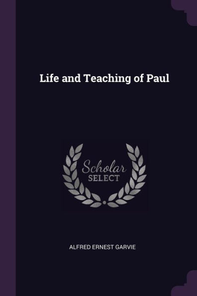 Life And Teaching Of Paul