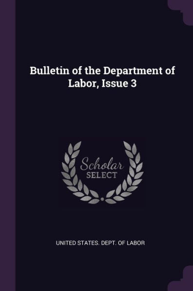 Bulletin Of The Department Of Labor, Issue 3