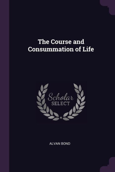 The Course And Consummation Of Life