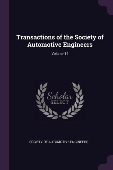Transactions Of The Society Of Automotive Engineers; Volume 14