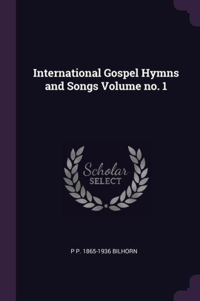 International Gospel Hymns And Songs Volume No. 1