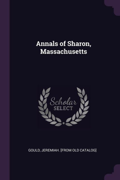 Annals Of Sharon, Massachusetts