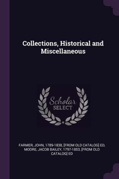Collections, Historical And Miscellaneous