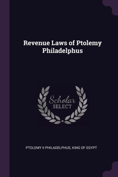 Revenue Laws Of Ptolemy Philadelphus