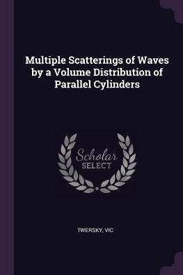 Multiple Scatterings Of Waves By A Volume Distribution Of Parallel Cylinders