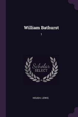 William Bathurst: 1