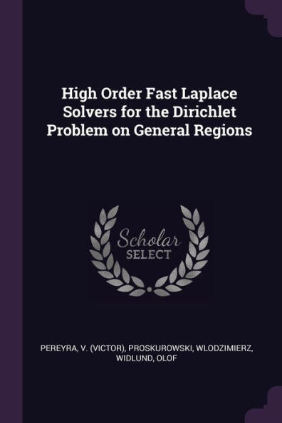 High Order Fast Laplace Solvers For The Dirichlet Problem On General Regions