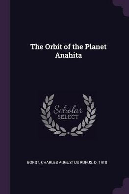 The Orbit Of The Planet Anahita