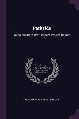 Parkside: Supplement To Draft Impact Project Report