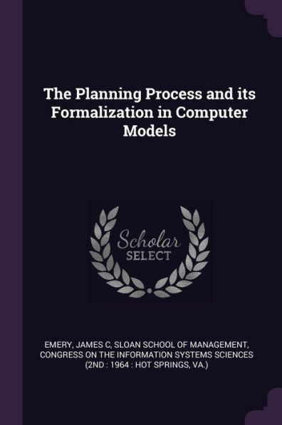 The Planning Process And Its Formalization In Computer Models