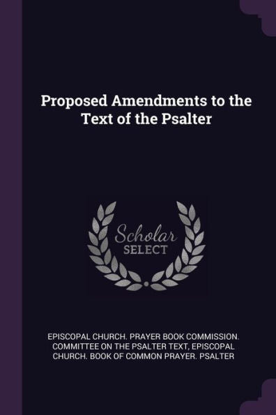 Proposed Amendments To The Text Of The Psalter