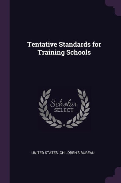 Tentative Standards For Training Schools