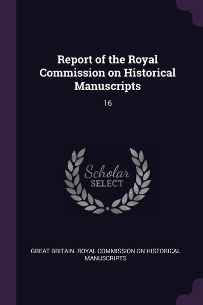 Report Of The Royal Commission On Historical Manuscripts: 16