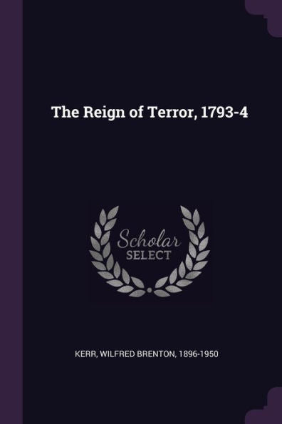 The Reign Of Terror, 1793-4