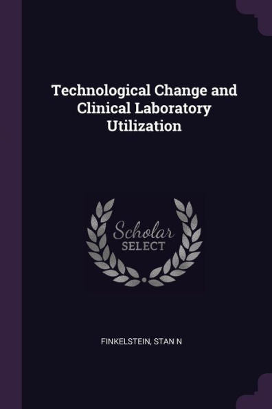 Technological Change And Clinical Laboratory Utilization