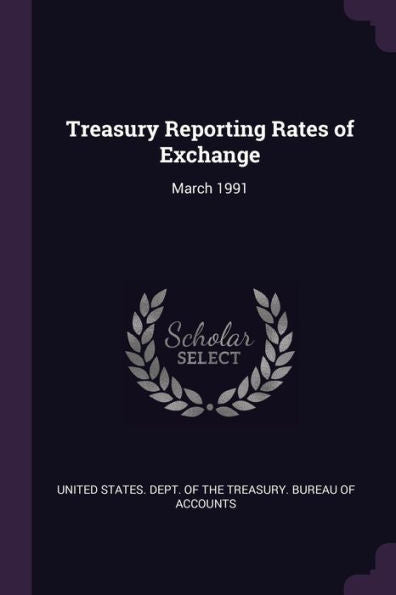 Treasury Reporting Rates Of Exchange: March 1991
