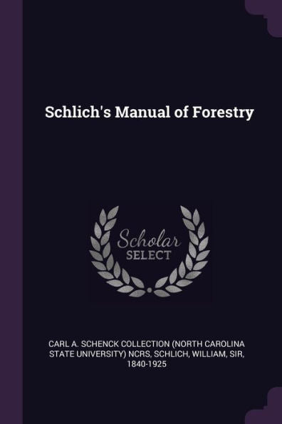 Schlich's Manual Of Forestry