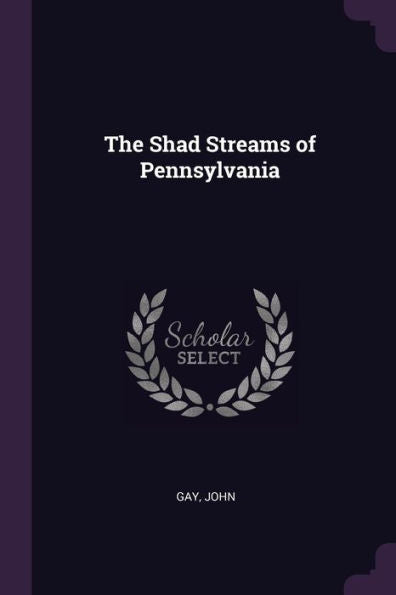 The Shad Streams Of Pennsylvania