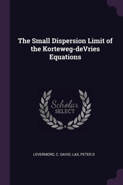 The Small Dispersion Limit Of The Korteweg-Devries Equations