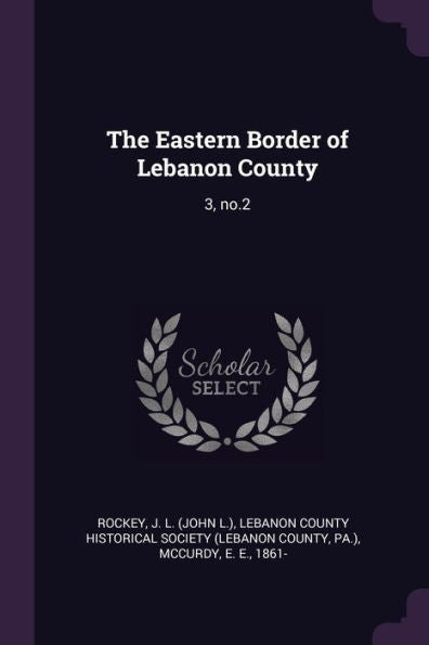 The Eastern Border Of Lebanon County: 3, No.2
