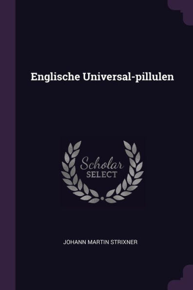 Englische Universal-Pillulen