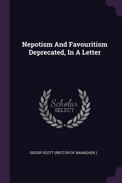Nepotism And Favouritism Deprecated, In A Letter