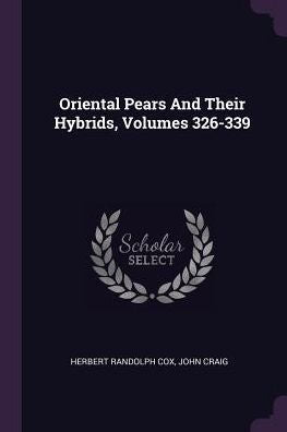 Oriental Pears And Their Hybrids, Volumes 326-339