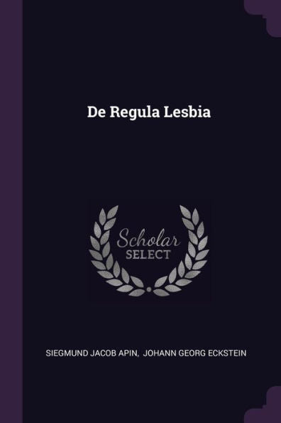 De Regula Lesbia