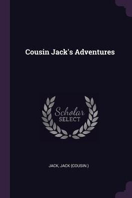 Cousin Jack's Adventures