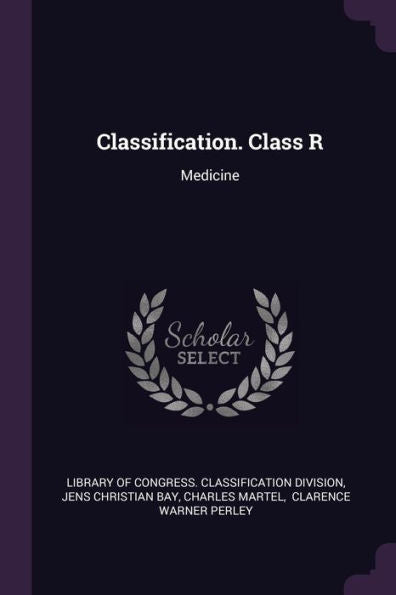 Classification. Class R: Medicine