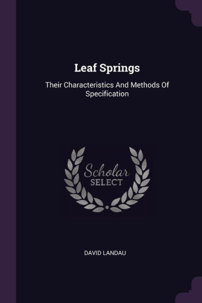 Leaf Springs: Their Characteristics And Methods Of Specification