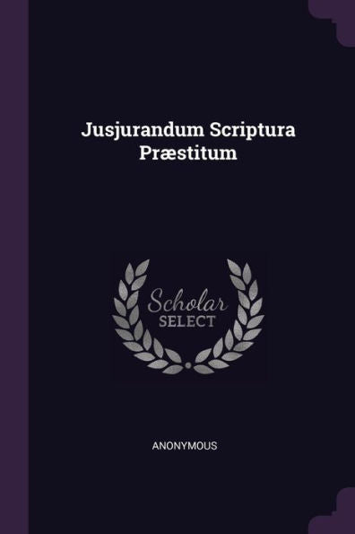 Jusjurandum Scriptura Pr?Titum