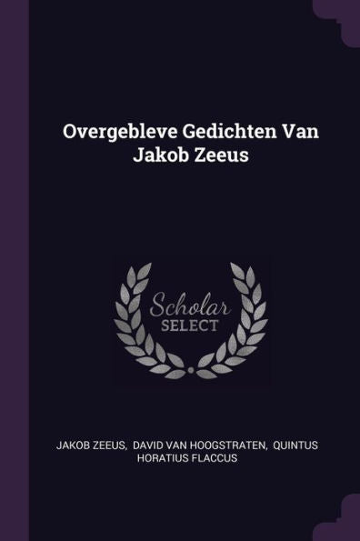 Overgebleve Gedichten Van Jakob Zeeus
