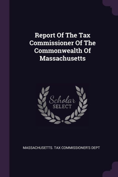 Report Of The Tax Commissioner Of The Commonwealth Of Massachusetts