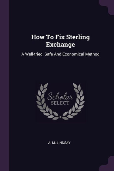 How To Fix Sterling Exchange: A Well-Tried, Safe And Economical Method